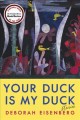 Your duck is my duck : stories  Cover Image