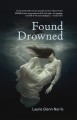 Go to record Found drowned : a novel