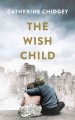 The wish child  Cover Image