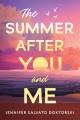 The summer after you and me  Cover Image