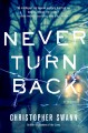 Go to record Never turn back : a novel