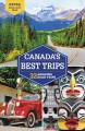 Canada's best trips : 32 amazing road trips  Cover Image