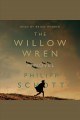 The willow wren : a novel  Cover Image
