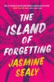 The island of forgetting  Cover Image