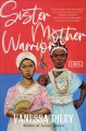 Sister mother warrior : a novel  Cover Image
