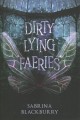 Dirty lying faeries  Cover Image