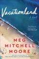 Vacationland : a novel  Cover Image