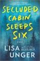 Secluded cabin sleeps six A novel of thrilling suspense. Cover Image