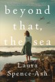 Beyond that, the sea  Cover Image