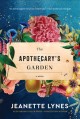 Go to record The apothecary's garden : a novel