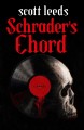 Schrader's chord : a novel  Cover Image