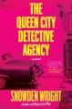 The Queen City Detective Agency : a novel  Cover Image