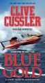 Go to record Blue gold : a novel from the Numa files