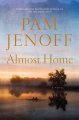 Go to record Almost home : a novel