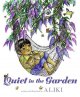 Quiet in the garden  Cover Image