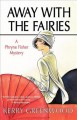 Go to record Away with the fairies : a Phryne Fisher mystery