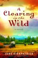 Go to record A clearing in the wild : a novel