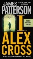 Go to record I, Alex Cross : a novel